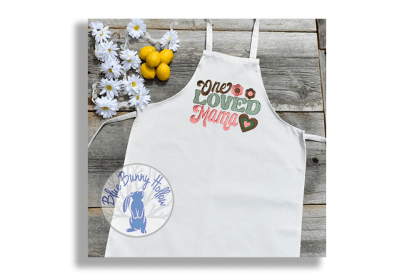 One Loved Mama Embroidery Design